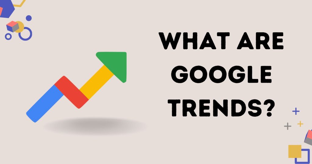 What is Google Trend