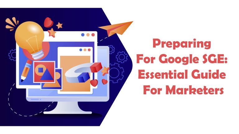 Preparing For Google SGE Essential Guide For Marketers
